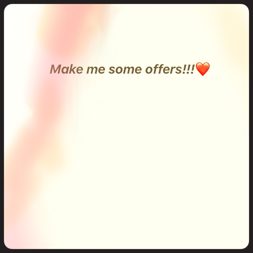 Make some offers!!!
